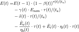 E(t) = &E(t-1) \cdot
(1 - \beta(t)) ^{\tau(t)/(t_u)} \\
&- \gamma(t)\cdot E_{nom} \cdot {\tau(t)/(t_u)}\\
&- \delta(t) \cdot {\tau(t)/(t_u)}\\
&- \frac{\dot{E}_o(t)}{\eta_o(t)} \cdot \tau(t)
+ \dot{E}_i(t) \cdot \eta_i(t) \cdot \tau(t)